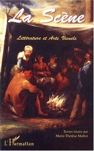 La scène. Littérature et arts visuels