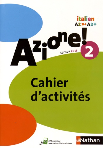 Italien Azione! 2 A2-A2+ - Cahier d'activités - Marie-Thérèse Medjadji -  Livres - Furet du Nord