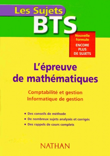 Marie-Thérèse Sachet et Anne-Marie Sachet - L'Epreuve De Mathematiques. Bts Comptabilite Et Gestion, Informatique De Gestion.