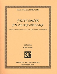 Marie-Thérèse Sprocani - Petit conte en clair-obscur.