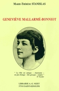 Marie-Thérèse Stanislas - Geneviève Mallarmé-Bonniot.