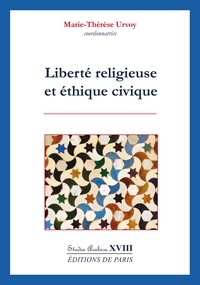 Marie-Thérèse Urvoy - Liberté religieuse et éthique civique.