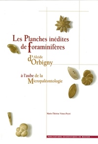 Télécharger le pdf pour les livres Les planches inédites de Foraminifères d'Alcide d'Orbigny à l'aube de la micropaléontologie  - Edition français-anglais 9782856538999