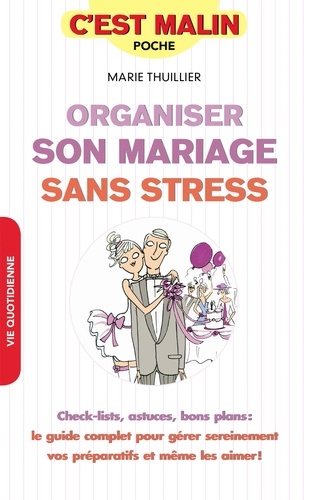 Organiser son mariage sans stress