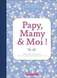 Téléchargez votre livre audio de navire Papy, mamy et moi ! 9791028516932 par Marie Thuillier CHM FB2 MOBI