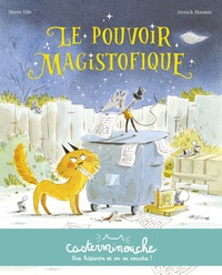 Marie Tibi et Annick Masson - Le pouvoir magistofique.