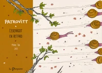 Patrovitt, l'escargot en retard