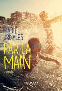 Marie Urdiales - Par la main.