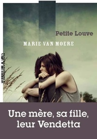 Marie Van Moere - Petite louve.