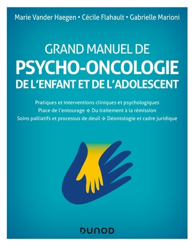 Grand manuel de psycho-oncologie. de l'enfant et de l'adolescent