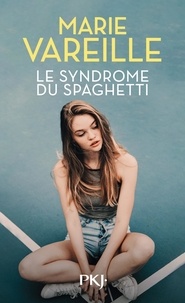 Marie Vareille - Le syndrome du spaghetti.