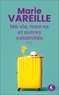 Marie Vareille - Ma vie, mon ex et autres calamités.