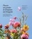 Fleurir son jardin et composer ses bouquets. Le carnet de culture et de cueillette sauvage par Fleurs d'Arles