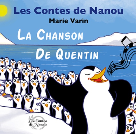 Marie Varin - Les contes de Nanou  : La chanson de quentin.