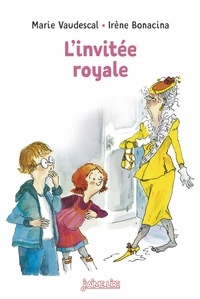 Marie Vaudescal - L'invitée royale.