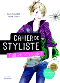 Marie Vendittelli et Sophie Griotto - Carnet de styliste - Cultive ton look.