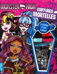 Marie Vendittelli et Mélody Denturck - Coiffures mortelles Monster High - Avec 3 mèches de cheveux, 4 rubans, 20 clous argentés et des strass.