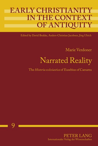Marie Verdoner - Narrated Reality - The Historia ecclesiastica of Eusebius of Caesarea".