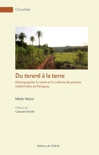 Marie Vesco - Du tereré à la terre - Ethnographier la vente et la collecte.