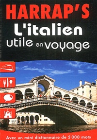 Marie Viallet et Paola Niggi - L'italien utile en voyage.