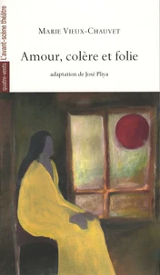Amour, colère et folie