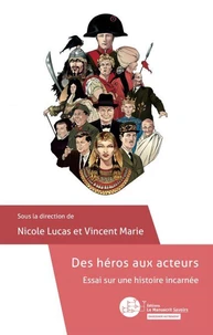 Des héros aux acteurs