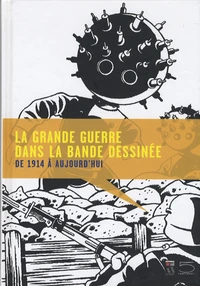 La Grande Guerre dans la bande dessinée de 1914 à aujourd'hui