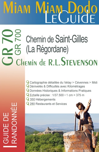 Chemin de Stevenson & Chemin de Saint-Gilles (La Régordane). Du Velay au Midi à travers les Cévennes  Edition 2021