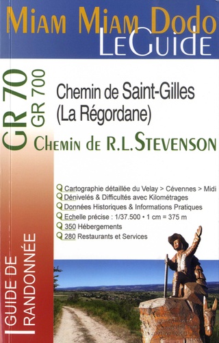 Chemin de Stevenson & Chemin de Saint-Gilles (La Régordane). Du Velay au Midi à travers les Cévennes  Edition 2019