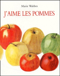Marie Wabbes - J'Aime Les Pommes.