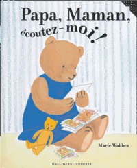 Marie Wabbes - Papa, Maman, écoutez-moi !.