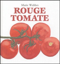 Marie Wabbes - Rouge tomate.