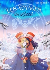 Marie Zimmer et Elena Bia - Les voyages de Lotta - Tome 1 - Les renards de feu.