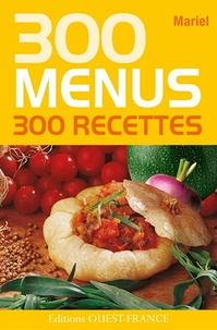  Mariel - 300 menus 300 recettes.