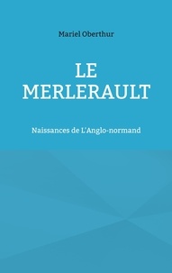 Mariel Oberthür - Le Merlerault - Naissances de l'anglo-normand.