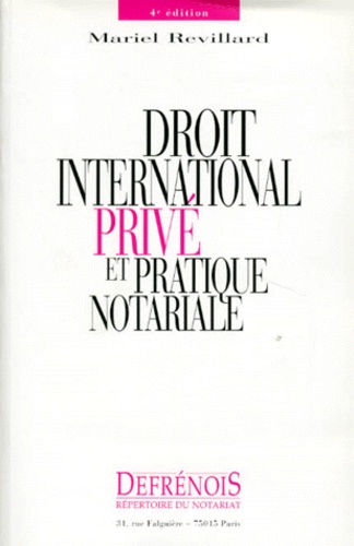 Mariel Revillard - Droit International Prive Et Pratique Notariale. 4eme Edition.