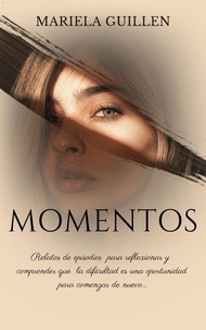 Téléchargement gratuit d'ebooks au format prc Momentos par Mariela del Carmen Guillen in French 9798223496908