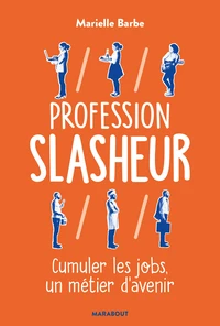 Profession slasheur