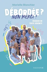 Débordée ? Non merci !