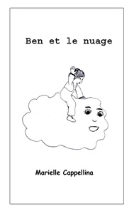  Marielle Cappellina - Ben et le nuage.