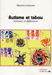 Marielle Cathenod - Autisme et tabou - Autismes et différences.