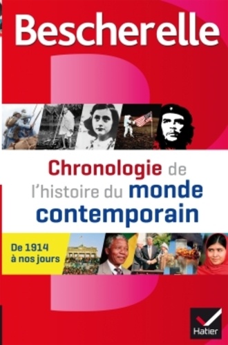 Marielle Chevallier - Chronologie de l'histoire du monde contemporain - De 1914 à nos jours.