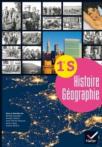 Marielle Chevallier et Xavier Lapray - Histoire Géographie 1re S.