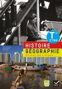 Marielle Chevallier et Annette Ciattoni - Histoire géographie éducation civique Tle STMG.