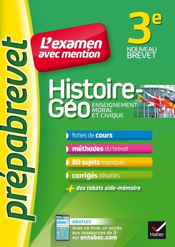 Marielle Chevallier et Christophe Clavel - Histoire-géographie EMC 3e - Prépabrevet L'examen avec mention - fiches, méthodes et sujets de brevet.