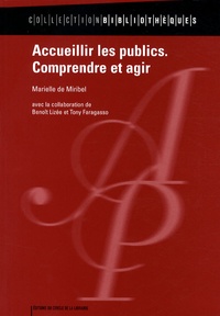 Marielle de Miribel - Accueillir les publics - Comprendre et agir.