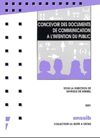 Marielle de Miribel et  Collectif - Concevoir des documents de communication à l'intention du public.
