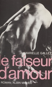 Marielle Gallet - Le Faiseur d'amour.