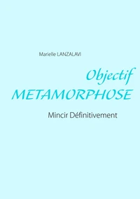 Objectif métamorphose