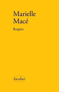 Marielle Macé - Respire.